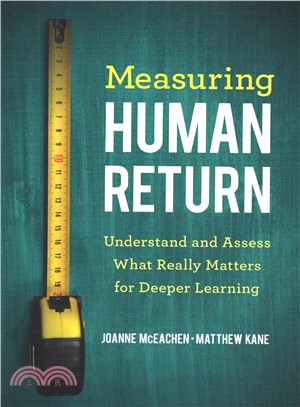 Measuring Human Return:Understand and Assess What Really Matters for Deeper Learning
