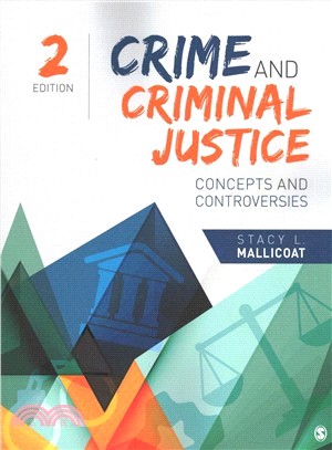 Crime and Criminal Justice ― Concepts and Controversies