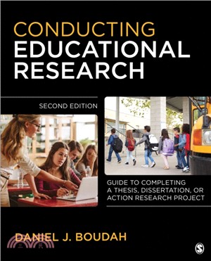 Conducting Educational Research:"Guide to Completing a Thesis, Dissertation, or Action Research Project"