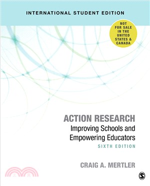 Action Research - International Student Edition: Improving Schools and Empowering Educators (Sixth Edition)