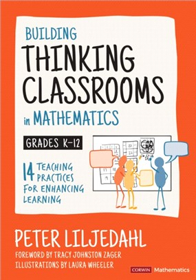 Building Thinking Classrooms in Mathematics, Grades K-12:14 Teaching Practices for Enhancing Learning