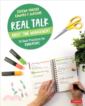 Real Talk About Time Management:35 Best Practices for Educators