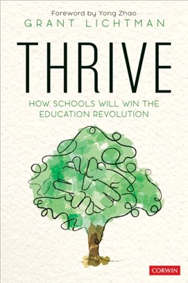 Thrive:How Schools Will Win the Education Revolution