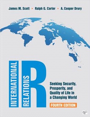 IR: Seeking Security, Prosperity, and Quality of Life in a Changing World