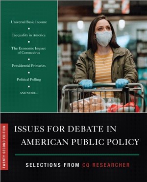 Issues for Debate in American Public Policy:Selections from CQ Researcher