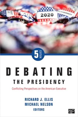 Debating the Presidency ― Conflicting Perspectives on the American Executive