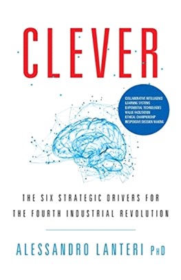 Clever：The Six Strategic Drivers for the Fourth Industrial Revolution