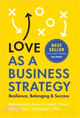 Love as a Business Strategy: Resilience, Belonging & Success