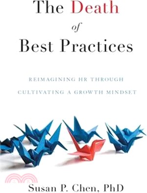 The Death of Best Practices: Reimagining HR through Cultivating a Growth Mindset