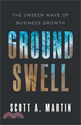 Groundswell: The Unseen Wave of Business Growth