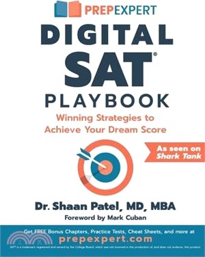 Prep Expert Digital SAT Playbook : Winning Strategies to Achieve Your Dream Score /