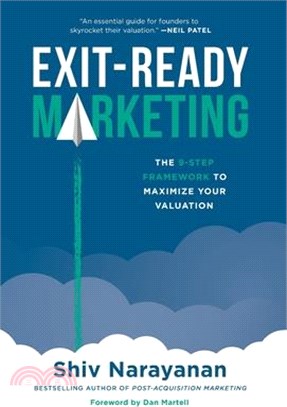 Exit-Ready Marketing: The 9-Step Framework to Maximize Your Valuation