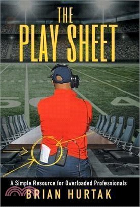 The Play Sheet: A Simple Resource for Overloaded Professionals