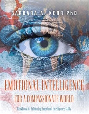 Emotional Intelligence for a Compassionate World ― Workbook for Enhancing Emotional Intelligence Skills