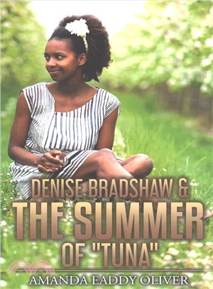Denise Bradshaw & the Summer of Tuna