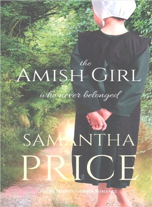 The Amish Girl Who Never Belonged