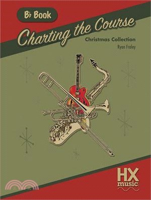 Charting the Course Christmas Collection, B-flat Book