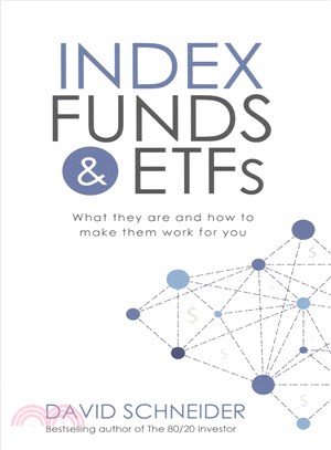 Index Funds & Etfs ― What They Are and How to Make Them Work for You