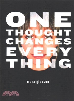 One Thought Changes Everything