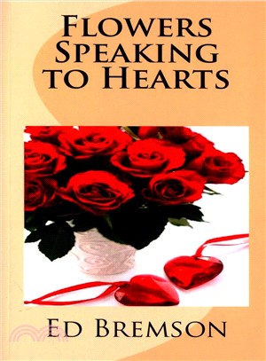 Flowers Speaking to Hearts