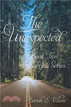 The Unexpected：Book Two in the Sabrina Series