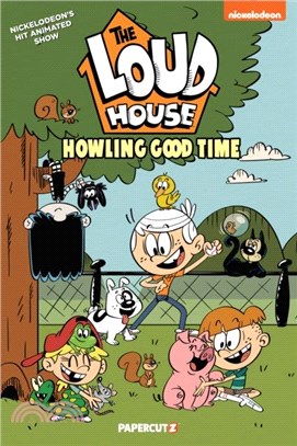 The Loud House Vol. 21：Howling Good Time
