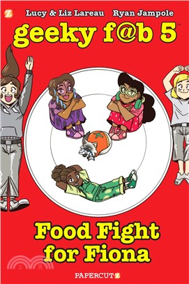 Geeky Fab 5 Vol. 4: Food Fight for Fiona
