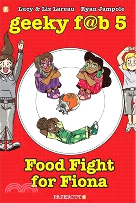 Geek Fab 5 Vol.4: Food Fight for Fiona