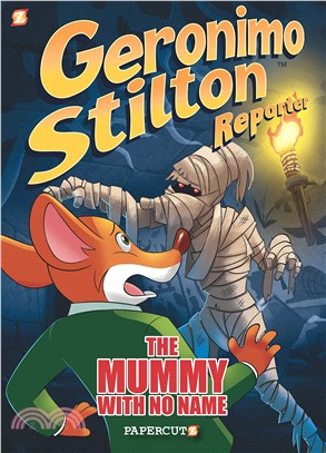Geronimo Stilton Reporter #4: the Mummy With No Name (Graphic Novel)