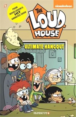 The Loud House 9 ― Ultimate Hangout