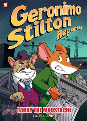 Geronimo Stilton Reporter #5: Barry the Moustache (Graphic Novel)