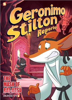 Geronimo Stilton Reporter #9: The Mask of Rat Jit-su (Graphic Novel)