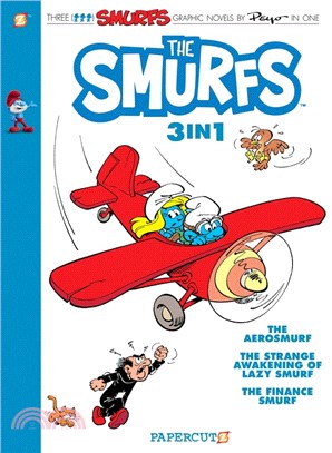 The Smurfs 3-in-1 #6: Collecting “The Aerosmurf,” “The Strange Awakening of Lazy Smurf,” and “The Finance Smurf