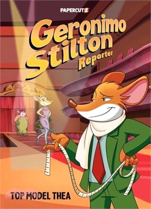 Geronimo Stilton Reporter #17: Top Model Thea (Graphic Novel)