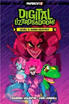 Digital Lizards of Doom Vol. 3：Dana Deathly