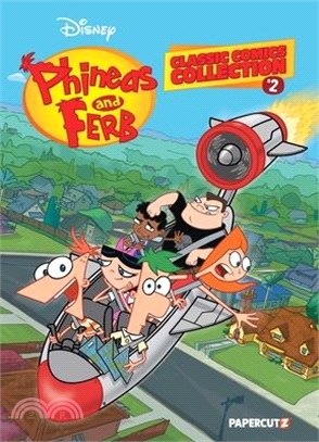 Phineas and Ferb Classic Comics Collection Vol. 2