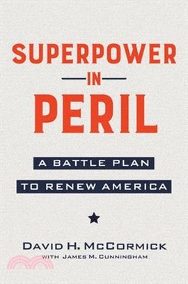 Superpower in Peril: A Battle Plan to Renew America