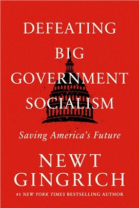 Defeating Big Government Socialism: Saving America's Future