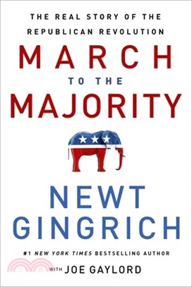 March to the Majority: The Real Story of the Republican Revolution