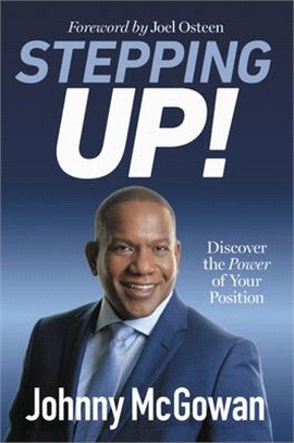 Stepping Up! ― Discover the Power of Your Position