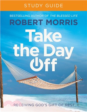 Take the Day Off ― Receiving God's Gift of Rest