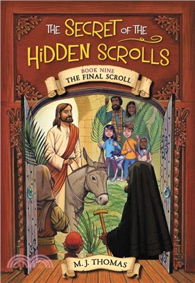 The Secret of the Hidden Scrolls Book 9: The Final Scroll