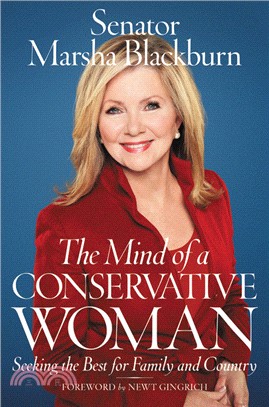 The Mind of a Conservative Woman：Seeking the Best for Family and Country