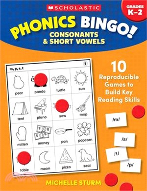 Phonics Bingo: Consonants & Short Vowels: 10 Reproducible Games to Build Key Reading Skills