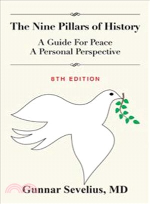 The Nine Pillars of History ─ A Guide for Peace, a Personal Perspective