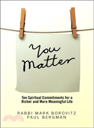 You Matter ― Ten Spiritual Commitments for a Richer and More Meaningful Life