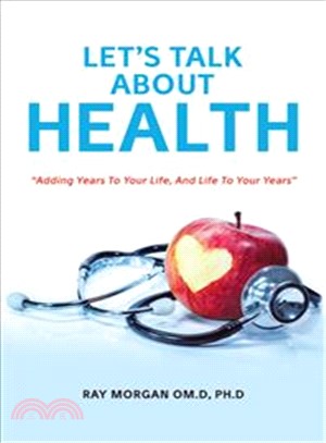 Let's Talk About Health ― Adding Years to Your Life, and Life to Your Years