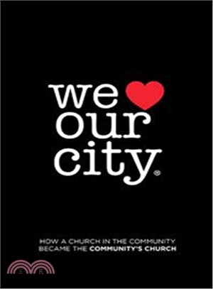 We Love Our City ― How a Church in the Community Became the Community Church