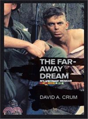 The Far-away Dream ― My Vietnam Memoir