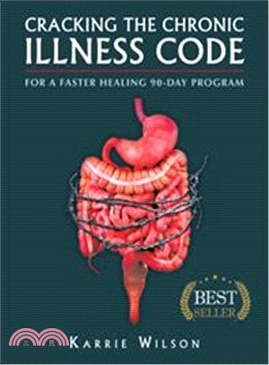 Cracking the Chronic Illness Code ― For a Faster Healing 90-day Program